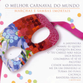 O Melhor Carnaval do Mundo - Marchas e Sambas Imortais - Various Artists