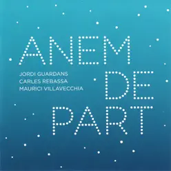 Anem de Part - Jordi Guardans