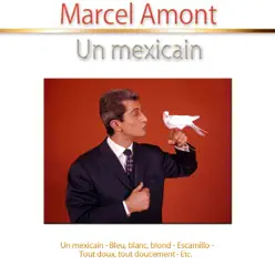 Un Mexicain - Marcel Amont