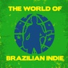 The World of Brazilian Indie