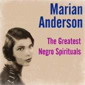 Marian Anderson - I Don't Feel No-Ways Tired