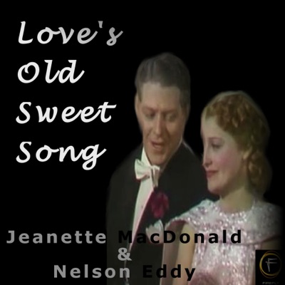 Love's Old Sweet Song - Jeanette MacDonald