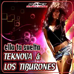 Ella Ta Suelta - EP - Los Tiburones Ella Ta Suelta - EP - Los Tiburones