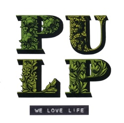 Pulp - The Trees