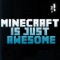 Minecraft Is Just Awesome - Pedro Esparza lyrics