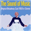 The Sound of Music: Original Broadway Cast 1959 in Stereo