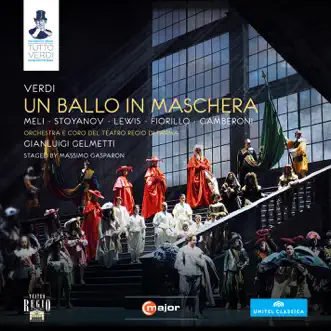 Verdi: Un ballo in maschera by Francesco Meli, Vladimir Stoyanov, Kristin Lewis, Elisabetta Fiorillo, Serena Gamberoni & Gianluigi Gelmetti album reviews, ratings, credits