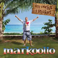 En vecka i Phuket - Single - Markoolio En vecka i Phuket - Single - Markoolio