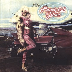 Planet Full Of Blues - When Will You See Things My Way
