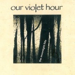 Our Violet Hour & Our Violent Hour - English Summer