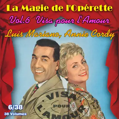 Visa pour l'amour - La Magie de l'Opérette en 38 volumes - Vol. 6/38 - Luis Mariano