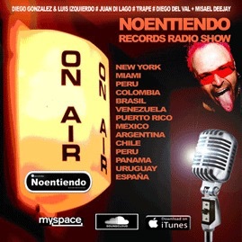 21#MARZO#013 NOENTIENDO RECORDS RADIO SHOW by MISAEL DEEJAY & DJS COLABORADORES