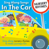Sing Along Songs In the Car - Nursery Rhymes - Kidzone