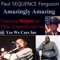 Amazingly Amazing (feat. Najee) - Paul Sequence Ferguson lyrics
