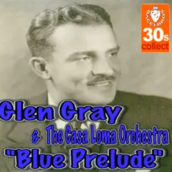 Blue Prelude - Single - Glen Gray Blue Prelude - Single - Glen Gray