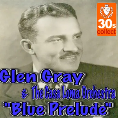 Blue Prelude - Single - Glen Gray