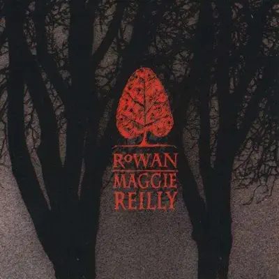 Rowan - Maggie Reilly