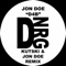 D4B Remix (Kutski & Jon Doe Remix) - Jon Doe lyrics