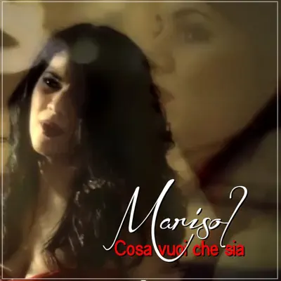 Cosa vuoi che sia - Single - Marisol
