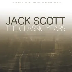 The Classic Years - Jack Scott