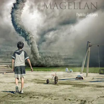 Dust in the Wind (feat. Rob Lopez) - Single - Magellan