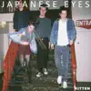 Stream & download Japanese Eyes - Single