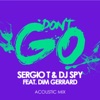 Don't Go (Acoustic Mix) [feat. Dim Gerrard] - Single