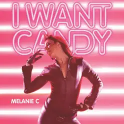 I Want Candy - EP - Melanie C