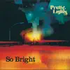 So Bright - Single album lyrics, reviews, download