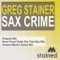 Sax Crime (Dave Floyd Gotta Get That Dub) - Greg Stainer & Dave Floyd lyrics