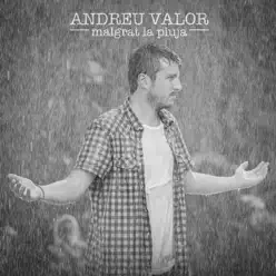 Malgrat La Pluja - Andreu Valor