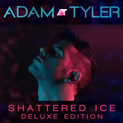 Shattered Ice (Deluxe Edition) - Adam Tyler