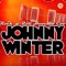 Rock 'N' Roll Hoochie Koo - Johnny Winter lyrics