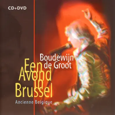 Een Avond In Brussel - Live In De AB (Live) - Boudewijn De Groot