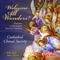 Chanticleer - J. Reilly Lewis, Washington Symphonic Brass & Cathedral Choral Society lyrics