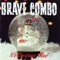 Must Be Santa - Brave Combo lyrics