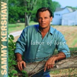 Sammy Kershaw - Love of My Life