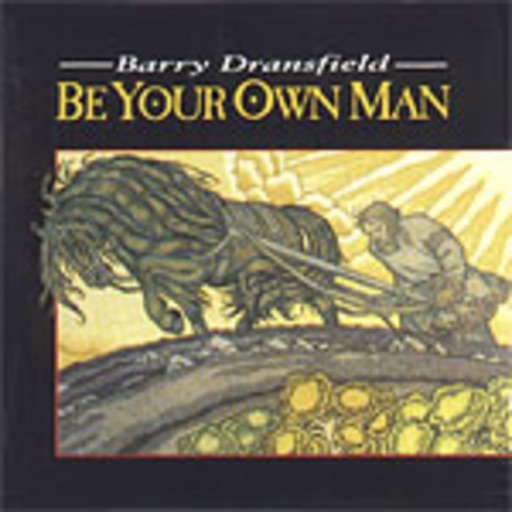 Barry Dransfield - Be Your Own Man