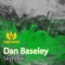 Skyhook - Dan Baseley lyrics