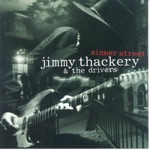 Jimmy Thackery & The Drivers - Grab the Rafters