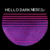 Hello Darkness