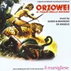 Orzowei / Il Marsigliese (Original Motion Picture Soundtracks)