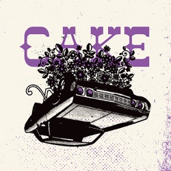 Cake - Excuse Me, I Think I've Got a Heartache