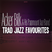 Trad Jazz Favourites - Acker Bilk & His Paramount Jazz Band