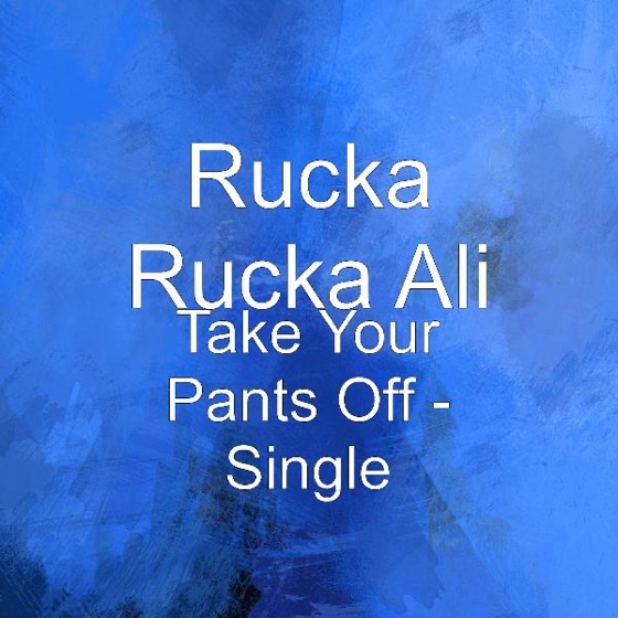Cover artwork for Take Your Pants Off