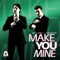 Make You Mine (Ben Delay Remix) - Andy B. Jones lyrics