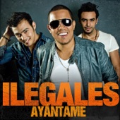 Ilegales - Ayantame (feat. El Potro Alvarez)