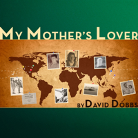 David Dobbs - My Mother's Lover (Unabridged) artwork