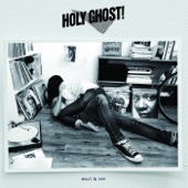 Holy Ghost - Wait And See (Flight Facilities Remix)