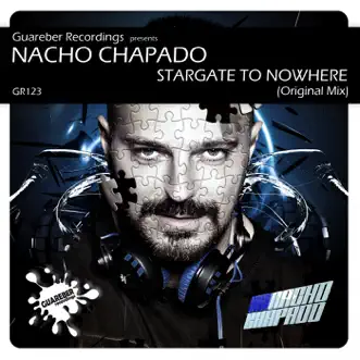 Stargate to Nowhere - Single by Nacho Chapado album reviews, ratings, credits